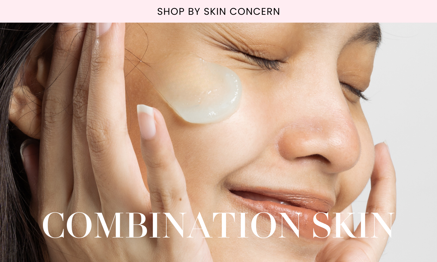 CONCERN: COMBINATION SKIN